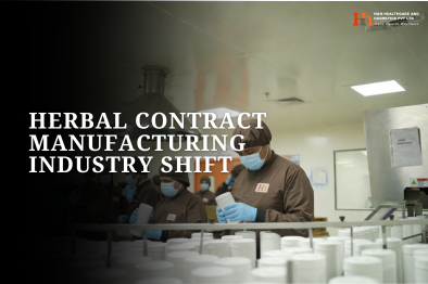 Why Herbal Contract Manufacturing Is Redefining Wellness Brands?